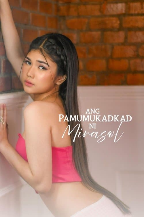 โปสเตอร์ Ang Pamumukadkad Ni Mirasol (2025)