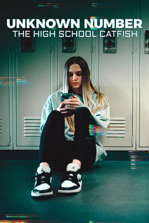 โปสเตอร์ Unknown Number: The High School Catfish (2025) Unknown Number: ข้อความลวงเด็กมัธยมปลาย
