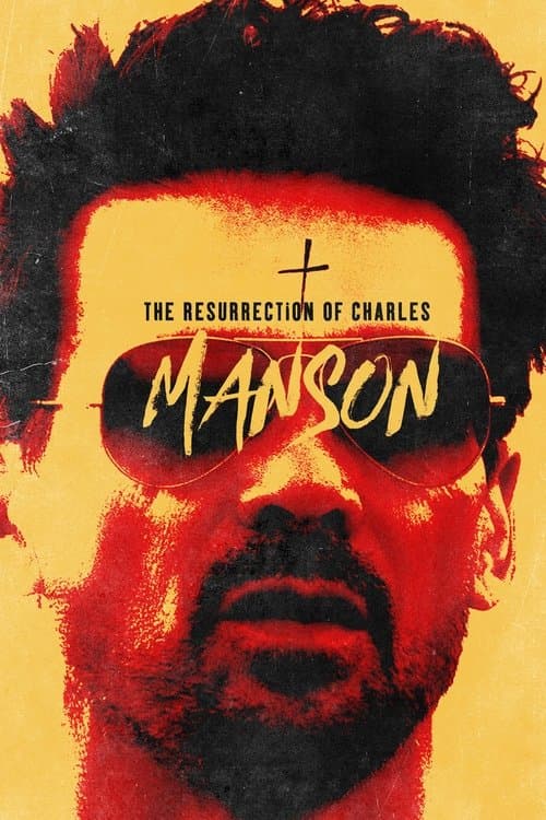 โปสเตอร์ The Resurrection of Charles Manson (2023) ลวงชีพฟื้นคืนชาร์ล แมนสัน