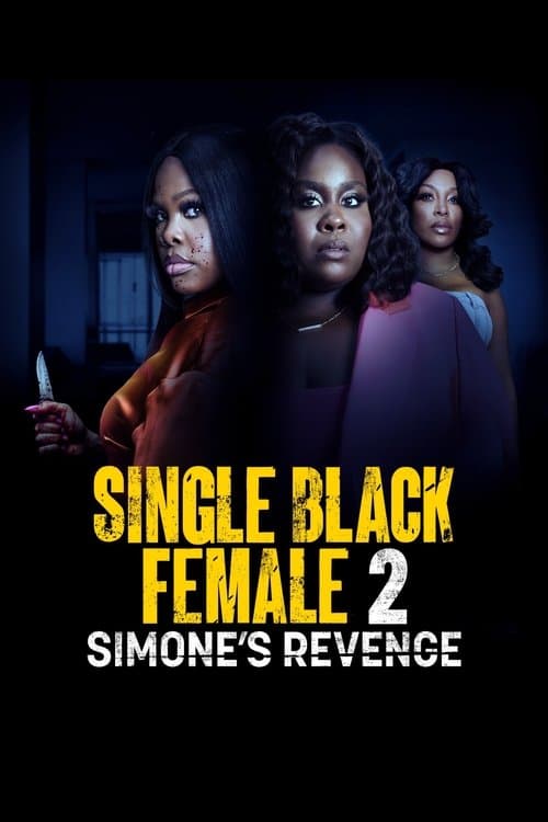 โปสเตอร์ Single Black Female 2: Simone's Revenge
