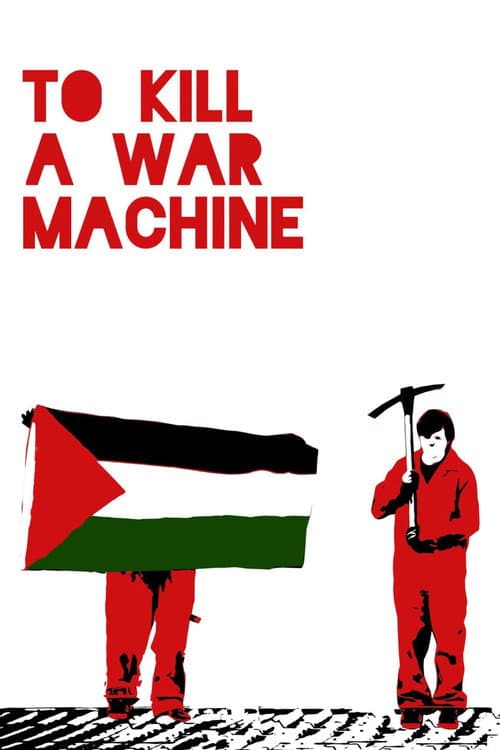 โปสเตอร์ To Kill a War Machine