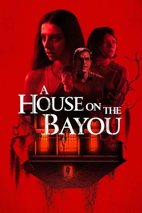 โปสเตอร์ A House on the Bayou (2021) บ้านเปลี่ยวในบายู