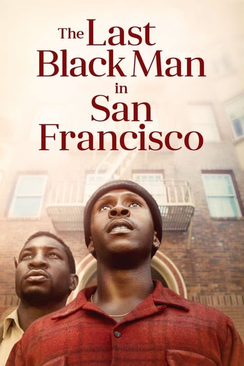 โปสเตอร์ The Last Black Man in San Francisco (2019) ชายผิวดำคนสุดท้ายในซานฟรานซิสโก
