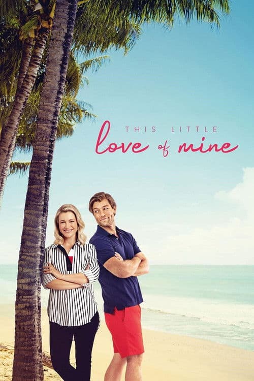 โปสเตอร์ This Little Love of Mine (2021) ดิส ลิตเติ้ล เลิฟ ออฟ ไมน์