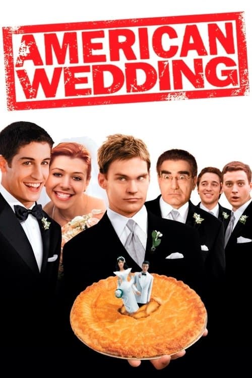 โปสเตอร์ American Wedding (2003) อเมริกันพาย แผนแอ้มด่วน ป่วนก่อนวิวาห์