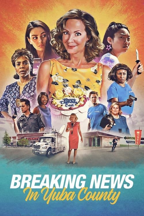 โปสเตอร์ Breaking News in Yuba County (2021) หลัวหาย อย่าเผือกหา