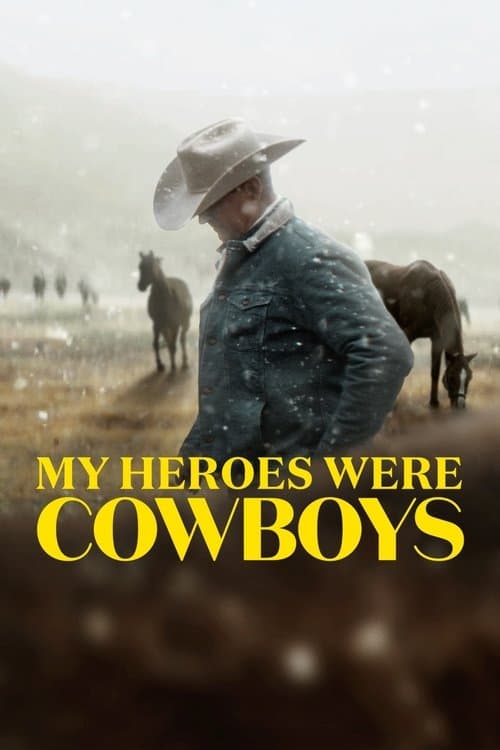 โปสเตอร์ My Heroes Were Cowboys (2021)