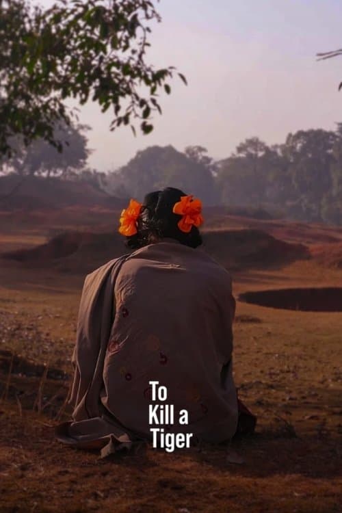 โปสเตอร์ To Kill a Tiger (2023) เมื่อต้องฆ่าเสือ