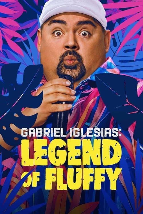 โปสเตอร์ Gabriel Iglesias: Legend of Fluffy (2025) แกเบรียล อิเกลเซียส: ตำนานฟลัฟฟี่