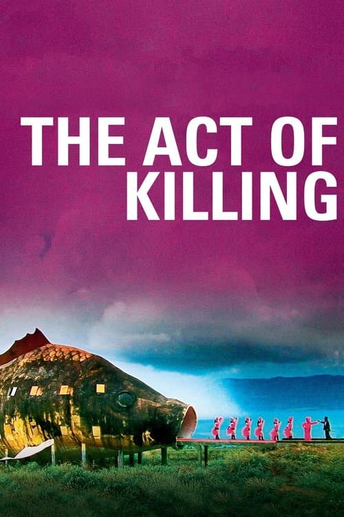 โปสเตอร์ The Act of Killing (2012) ฆาตกรรมจำแลง