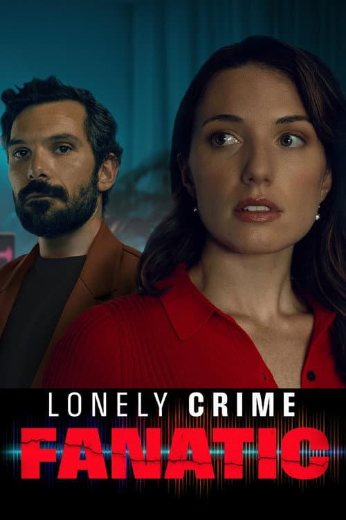 โปสเตอร์ Lonely Crime Fanatic (2024)
