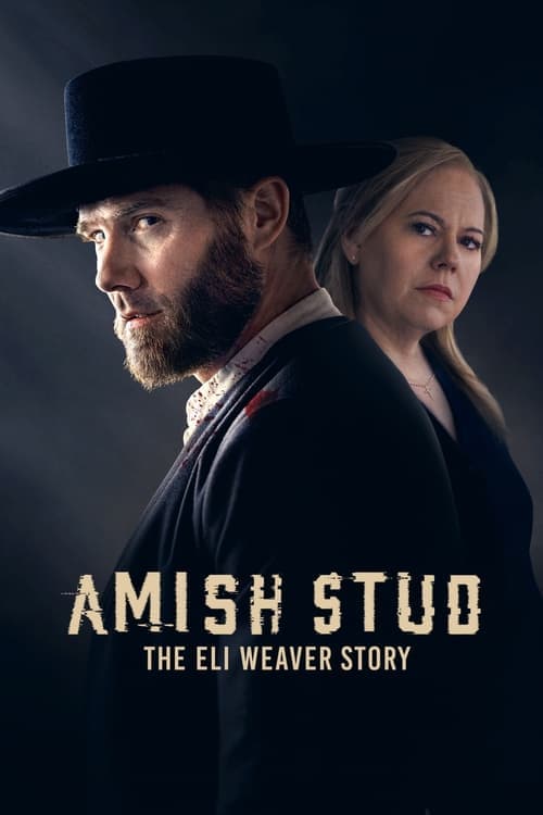 โปสเตอร์ Amish Stud: The Eli Weaver Story (2023)