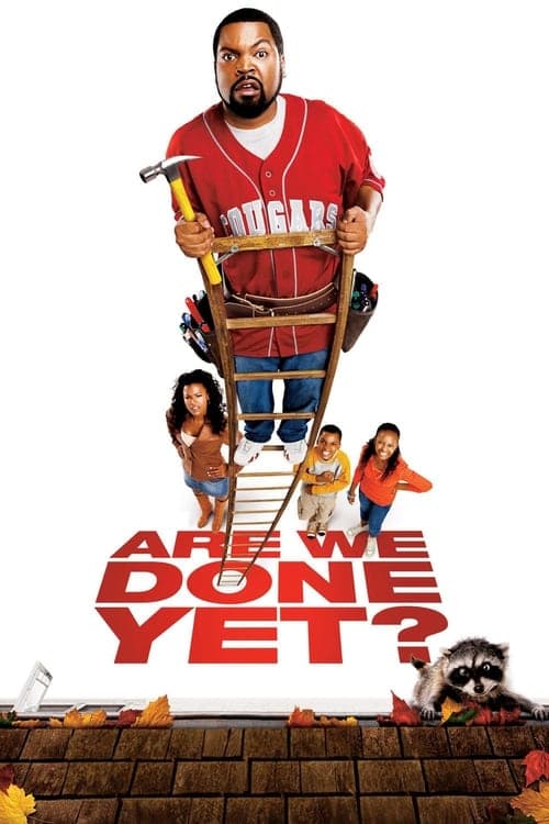 โปสเตอร์ Are We Done Yet? (2007) ครอบครัวหรรษา วิมานพาป่วน