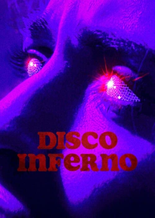 โปสเตอร์ Disco Inferno (2023) ดิสโก้ อินเฟอร์โน