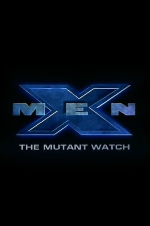 โปสเตอร์ X-Men: The Mutant Watch (2000) X-เม็น ศึกมนุษย์พลังเหนือโลก