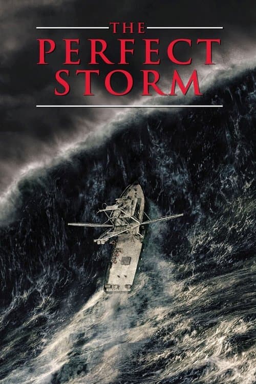 โปสเตอร์ The Perfect Storm (2000) เดอะ เพอร์เฟ็กต์ สตอร์ม มหาพายุคลั่งสะท้านโลก