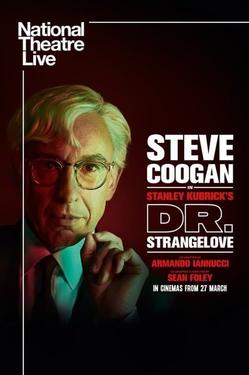 โปสเตอร์ National Theatre Live: Dr. Strangelove (2025) ด็อกเตอร์เสตรนจ์เลิ
