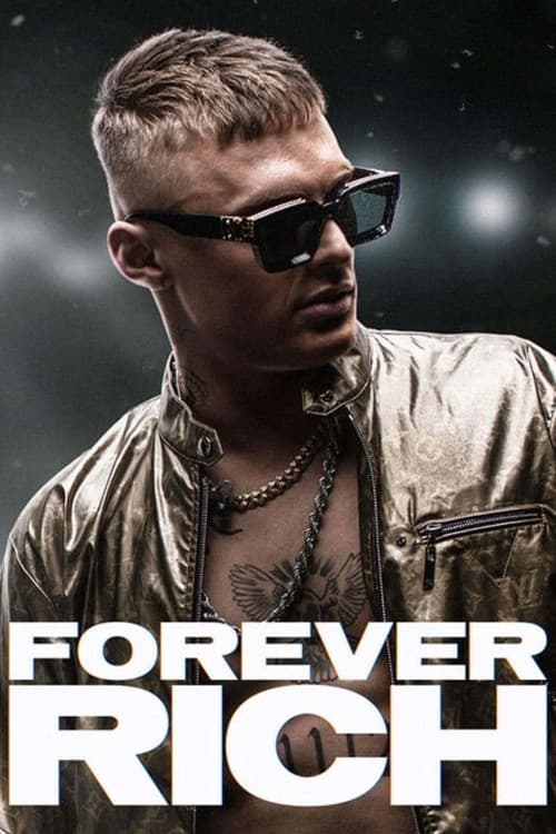 โปสเตอร์ Forever Rich (2021) ฟอร์เอเวอร์ ริช