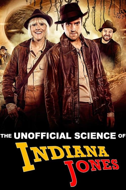 โปสเตอร์ The Unofficial Science of Indiana Jones