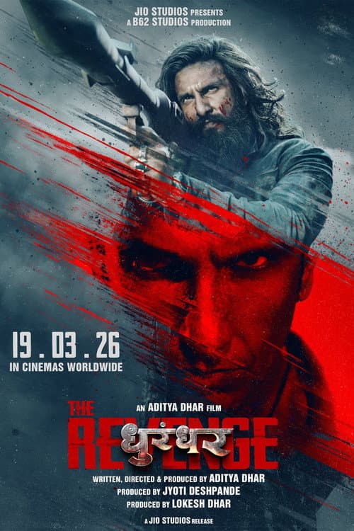 โปสเตอร์ Dhurandhar The Revenge (2026) ปฏิบัติการกล้าสนั่นเมือง: แค้นเดือดไร้ปรานี