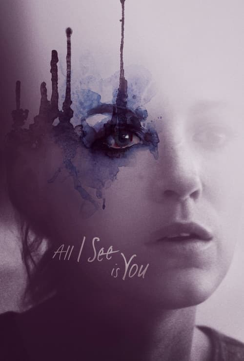โปสเตอร์ All I See Is You (2017) รัก ลวง ตา