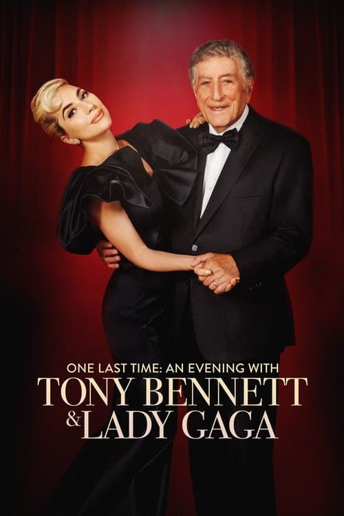 โปสเตอร์ One Last Time: An Evening with Tony Bennett and Lady Gaga