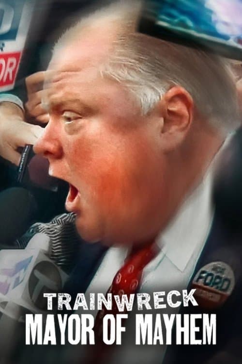โปสเตอร์ Trainwreck: Mayor of Mayhem (2025) อภิมหาวายป่วง: นายกเทศมนตรีแห่งความโกลาหล