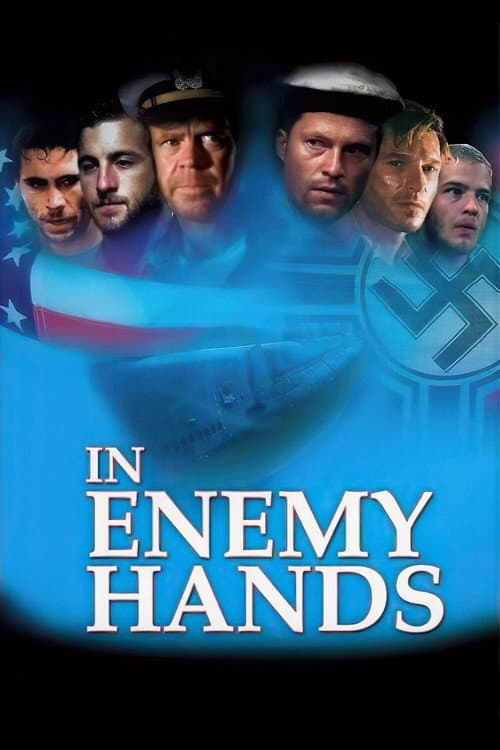 โปสเตอร์ In Enemy Hands (2004) ยุทธการดำดิ่งนรก
