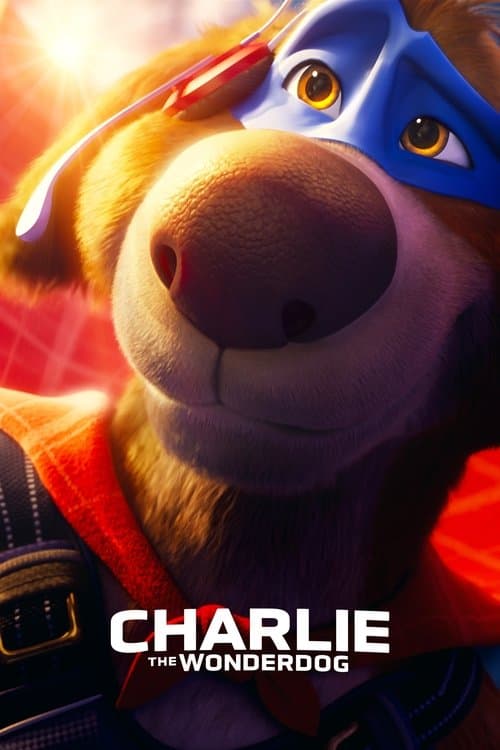 โปสเตอร์ Charlie the Wonderdog (2025)