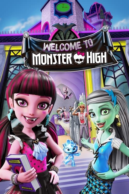 โปสเตอร์ Monster High: Welcome to Monster High (2016) เวลคัม ทู มอนสเตอร์ไฮ กำเนิดโรงเรียนปีศาจ