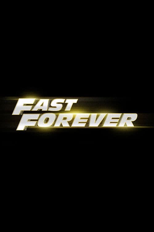 โปสเตอร์ Fast Forever (2028)
