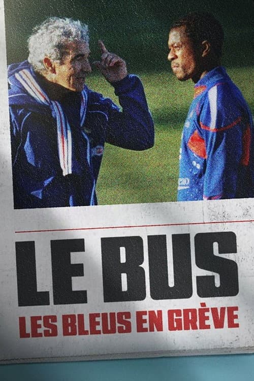 โปสเตอร์ The Bus A French Football Mutiny (2026) รถบัสเจ้าปัญหา: การประท้วงของทีมชาติฝรั่งเศส