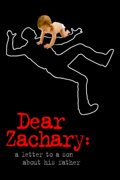 โปสเตอร์ Dear Zachary: A Letter to a Son About His Father