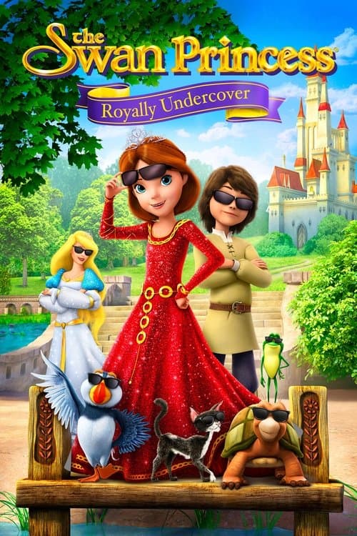 โปสเตอร์ The Swan Princess: Royally Undercover (2017) เจ้าหญิงหงส์ขาว : เจ้าหญิงยอดสายลับ
