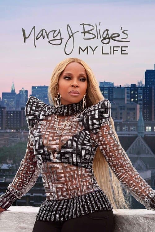 โปสเตอร์ Mary J. Blige's My Life (2021) ฉันคนนี้ แมรี่ เจ. ไบลจ์