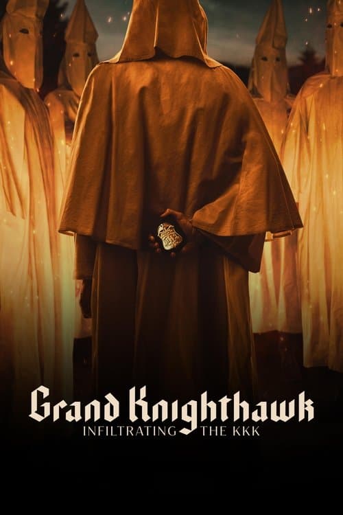 โปสเตอร์ Grand Knighthawk: Infiltrating The KKK