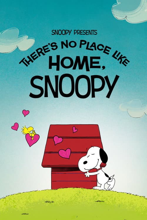โปสเตอร์ Snoopy Presents: There's No Place Like Home, Snoopy